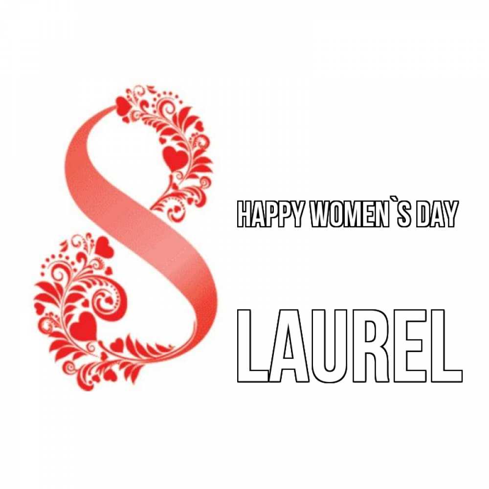 Greetings card с именем, Laurel happy women`s day восьмерка из сердечек и листьев Greetings with text for free download 